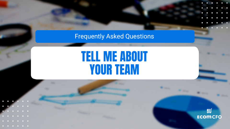 FAQ: Tell me about your team.