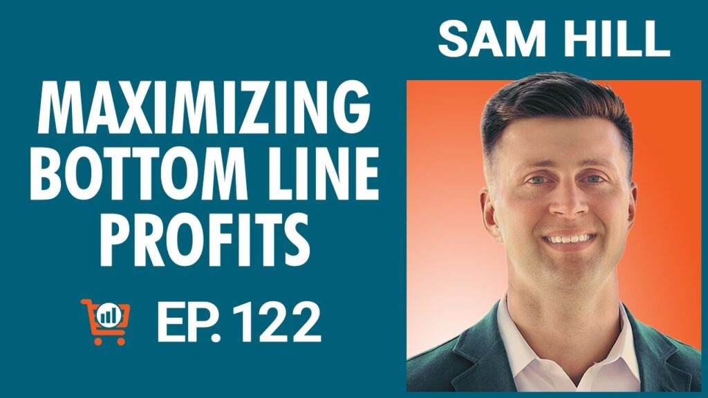 Podcast episode on maximizing profits, featuring Sam Hill