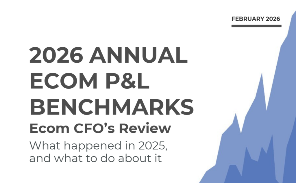 2026 Ecom P&L benchmarks and 2025 review report.